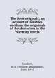 The Scott originals; an account of notables & worthies, the origninals of the characters in the Waverley novels, Crockett, W. S. (William Shillinglaw), 1866-1945 