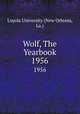 Wolf, The Yearbook. 1956, Loyola University (New Orleans, La.) 