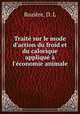 Trait sur le mode d`action du froid et du calorique appliqu l`conomie animale, 