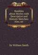 Rambles about Morley with Descriptive and Historic Sketches: Also, an ., Smith, William, Sir, 1813-1893 