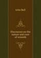 Discourses on the nature and cure of wounds, Bell, John 