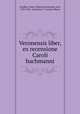 Veronensis liber, ex recensione Caroli hachmanni, Catullus, Gaius Valerius,Lachmann, Karl, 1793-1851, ed,Calvus, C. Licinius Macer 