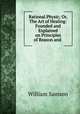 Rational Physic; Or, The Art of Healing: Founded and Explained on Principles of Reason and ., William Samson 