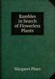 Rambles in Search of Flowerless Plants, Margaret Plues 