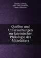 Quellen und Untersuchungen zur lateinischen Philologie des Mittelalters, Traube, Ludwig, 1861-1907,Jacobsen, Peter Christian 