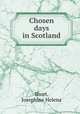 Chosen days in Scotland, Short, Josephine Helena 