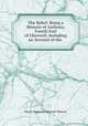 The Rebel: Being a Memoir of Anthony, Fourth Earl of Cherwell, Including an Account of the ., Henry Brereton Marriott Watson 