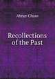 Recollections of the Past, Abner Chase 