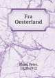 Fra Oesterland, Blom, Peter, 1828-1912 