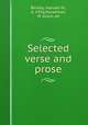 Selected verse and prose, Bickley, Hannah M., d. 1916,Houseman, M. Grace, ed 
