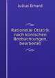 Rationelle Otiatrik nach klinischen Beobachtungen, bearbeitet, Julius Erhard 
