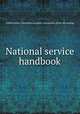 National service handbook, United States. Committee on public information. [from old catalog] 