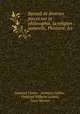 Recueil de diverses pieces sur la philosophie, la religion naturelle, Phistoire, les ., Saamuel Clarke , Anthony Collins , Gottfried Wilhelm Leibniz, Isaac Newton 