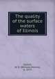 The quality of the surface waters of Illinois, Collins, W. D. (William Dennis), b. 1875 