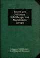 Reisen des Johannes Schiltberger aus Mnchen in Europa, Johannes Schiltberger , Karl Friedrich Neumann 