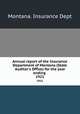 Annual report of the Insurance Department of Montana (State Auditor`s Office) for the year ending . 1921, Montana. Insurance Dept 