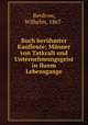 Buch berhmter Kaufleute; Mnner von Tatkraft und Unternehmungsgeist in ihrem Lebensgange, Berdrow, Wilhelm, 1867- 