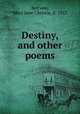 Destiny, and other poems, Serrano, Mary Jane Christie, d. 1923 