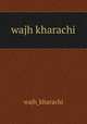 wajh kharachi, wajh_kharachi 