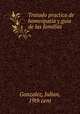 Tratado practico de homeopata y guia de las familias, Gonzalez, Julian, 19th cent 