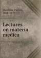 Lectures on materia medica, Dunham, Carroll, 1828-1877 