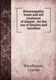 Homoeopathic home and self treatment of disease : for the use of families and travellers, Woodhouse, Charles 