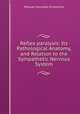 Reflex paralysis: Its Pathological Anatomy, and Relation to the Sympathetic Nervous System, Manuel Gonzalez Echeverria 