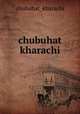 chubuhat kharachi, chubuhat_kharachi 