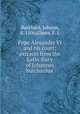 Pope Alexander VI and his court; extracts from the Latin diary of Johannes Burchardus, Burchard, Johann, d. 1506,Glaser, F. L 