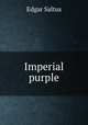 Imperial purple, Saltus Edgar 