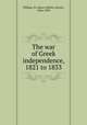 The war of Greek independence, 1821 to 1833, Phillips, W. Alison (Walter Alison), 1864-1950 