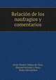 Relacin de los naufragios y comentarios, 