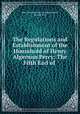 The Regulations and Establishment of the Household of Henry Algernon Percy: The Fifth Earl of ., Henry Algernon Percy Northumberland, Thomas Percy 