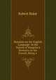Remarks on the English Language: In the Nature of Vaugelas`s Remarks on the French, Being a ., Robert Baker 