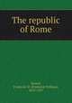 The republic of Rome, Ricord, Frederick W. (Frederick William), 1819-1897 