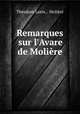 Remarques sur l`Avare de Molire, 