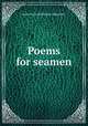 Poems for seamen, L. H. Sigourney 