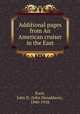 Additional pages from An American cruiser in the East, Ford, John D. (John Donaldson), 1840-1918 