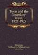 Texas and the boundary issue, 1822-1829, Manning, William R. (William Ray), 1871-1942 