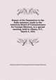 Report of the Deputation to the India missions, made to the American Board of Commissioners for Foreign Missions, at a special meeting, held in Albany, N.Y., March 4, 1856, American Board of Commissioners for Foreign Missions 