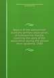 Report of the Jacksonville auxiliary sanitary association, of Jacksonville, Florida. Covering the work of the association during the yellow fever epidemic, 1888, Jacksonville auxiliary sanitary association, Jacksonville, Fla 