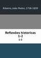 Reflexes historicas. 1-2, 
