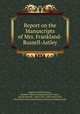 Report on the Manuscripts of Mrs. Frankland-Russell-Astley, Sophia Crawford Lomas , Rosalind Alicia Frankland-Russell-Astley , Charles Russell , John Croke, John Cutts Cutts, Great Britain Royal Commission on Historical Manuscripts 