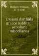 Ossiani darthula graece reddita. : accedunt miscellanea, Herbert, William, 1778-1847 