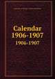 Calendar. 1906-1907, University of Toronto. Faculty of Medicine 