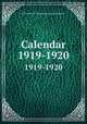Calendar. 1919-1920, University of Toronto. Faculty of Medicine 