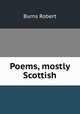 Poems, mostly Scottish, Burns Robert 