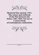 Memorial Day annual, 1912. The causes and outbreak of the War between the States, 1861-1865. For use as a source book of contemporary authorities, Virginia. Dept. of Public Instruction,Confederate Memorial Literary Society, Richmond 