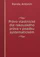 Prvo vlastnick dle rakouskho prva v poadku systematickm, 