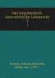Das longobardisch-sterreichische Lehenrecht. 2, Kremer, Johann Heinrich, Ritter von, 1794-* 